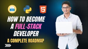 How To Become a Full Stack Developer
