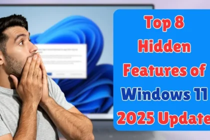Top 8 Windows 11 Hidden Features of 2025 Which You Must Know