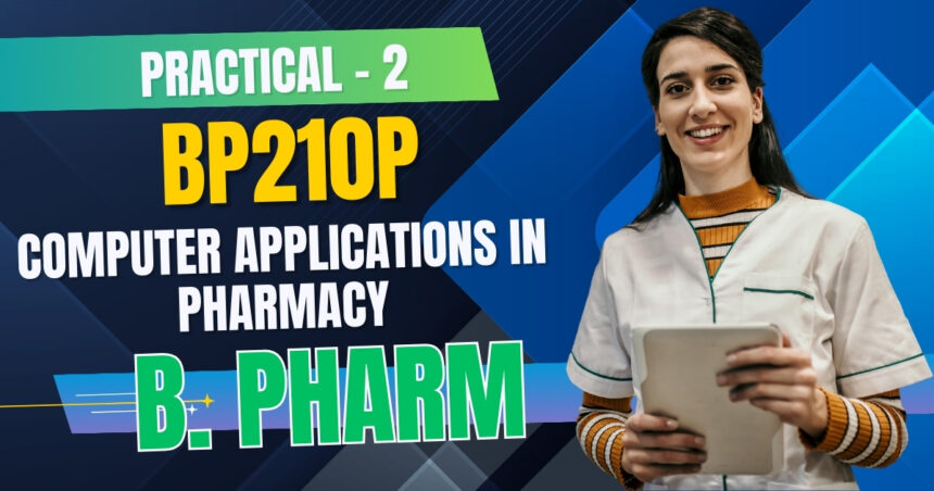 BP210P Practical 2 (B. Pharmacy Second Semester)