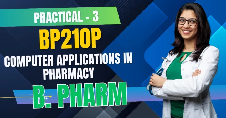 BP210P Practical 3 of Computer Applications